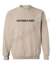 Load image into Gallery viewer, Daydreamer Embroidered Crewneck, Dreamer Inspirational Crewnecks, Motivational Sweatshirts, Positive Message Sweatshirt