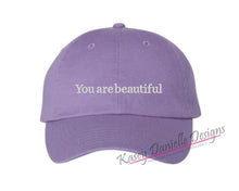Load image into Gallery viewer, You are beautiful Embroidered Baseball Cap, Custom Polo Style Dad Hat, Personalized Inspirational Baseball Hats, Unstructured Aesthetic Hats