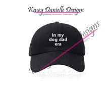 Load image into Gallery viewer, In My Dog Dad Era Embroidered Baseball Cap, Pet Dads Polo Style Dad Hat, Gifts for Dog Dads, Unstructured Aesthetic Hats