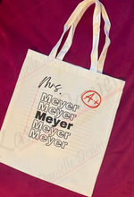 Load image into Gallery viewer, Custom Teacher Name Tote Bag, Personalized Last Name Totes, Back to School, Reusable Shopping Bag, Educator Totes
