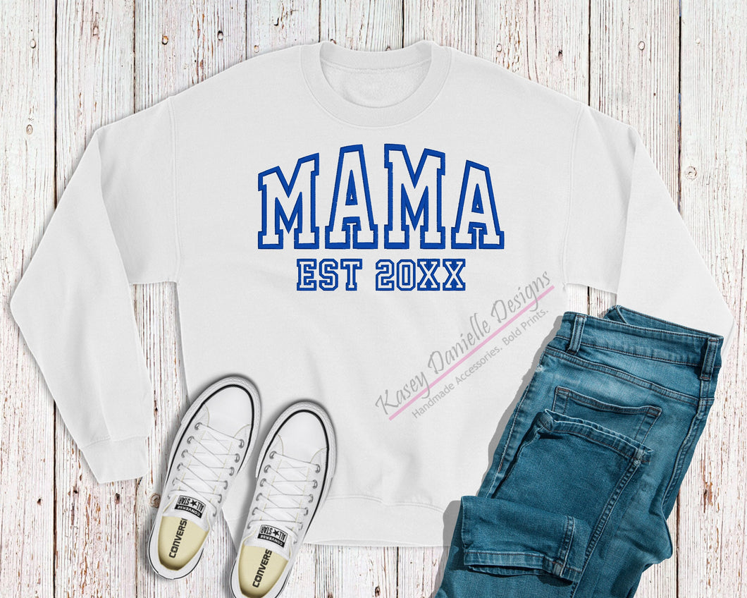 Mama Varsity Embroidered Crewneck, Mom Sweatshirts, Est date, Mother's Day Crewnecks, Mommy Personalized Sweatshirt, Gifts for Moms