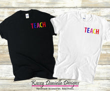 Load image into Gallery viewer, Teach Embroidered Shirt, Teacher Embroider T-Shirt, T-Shirts for Teachers, Educator Tee, Professor Gift, Principal Gifts
