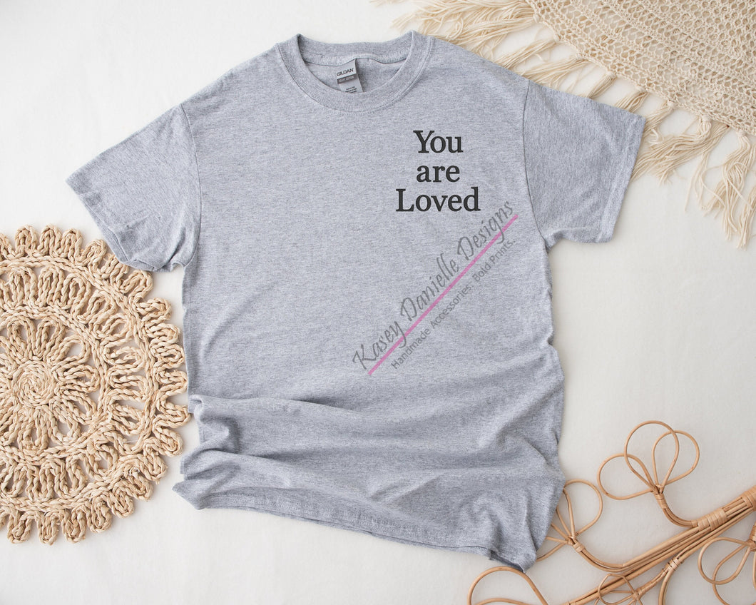 You are Loved Embroidered T-Shirt, Custom Inspirational Tees, Spiritual T-shirts, Uplifting Tee, Christian Affirmation, Aesthetic Gifts