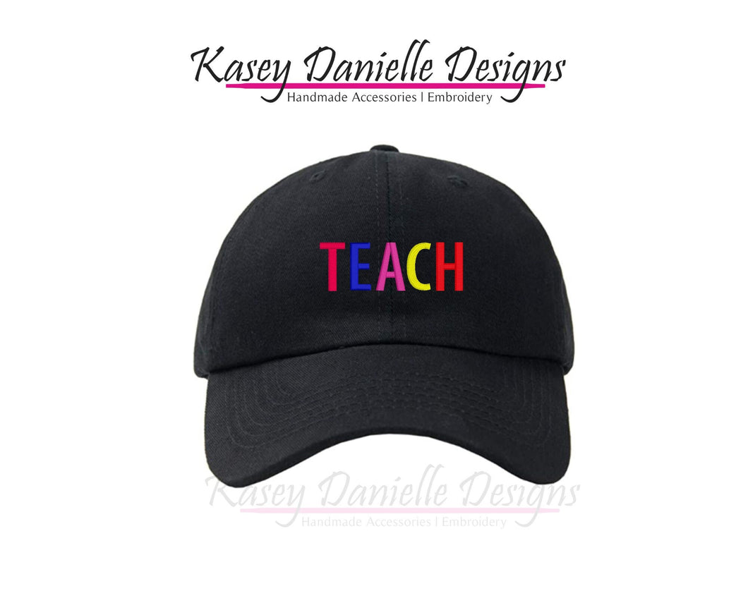 Teach Embroidered Cap, Teacher Custom Hat, Educator Baseball Caps, Unstructured Embroider Hats