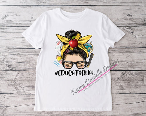 Messy Bun Educator Life Shirt, Teacher Life Graphic T-Shirt,  Back to School T-shirts, Educators Unisex Tees