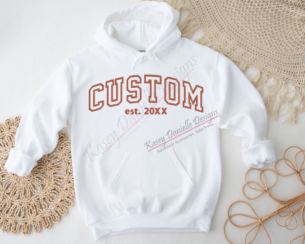 Custom Embroidered Hoodie, Custom Embroider Sweatshirt, Personalized Hoodies, Customizable Varsity Letter Sweatshirts, Your Text Here