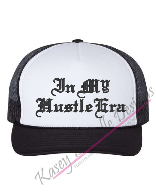In My Hustle Era Embroidered Trucker Hat, Custom Foam Trucker Cap, Aesthetic Trucker Mid Profile Hats, Embroider Hats