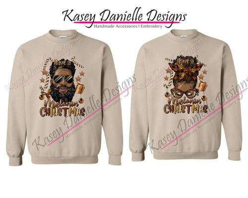 Have a Melanin Christmas Crewneck Sweatshirt, Black Men Christmas Crewnecks, African American Women Unisex Printed Sweaters